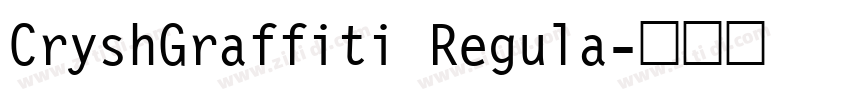 CryshGraffiti Regula字体转换